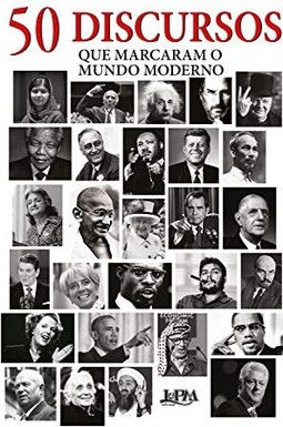 50 Discursos que marcaram o mundo moderno