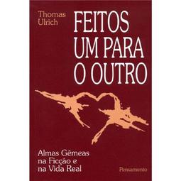Feitos um para o Outro: Almas Gêmeas na Ficção e na Vida Real
