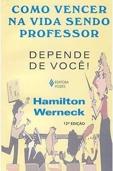 Como Vencer na Vida Sendo Professor: Depende De...