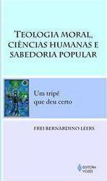 Teologia Moral, Ciências Humanas e Sabedoria Popular