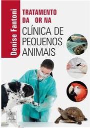 Tratamento da Dor na Clínica de Pequenos Animais