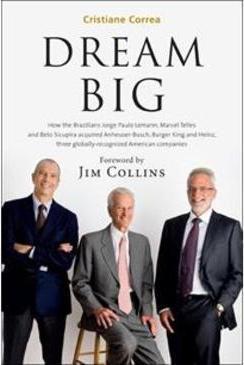 DREAM BIG: HOW THE BRAZILIANS JORGE PAUL... COMPANIES