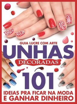 Guia lucre com arte - Unhas decoradas