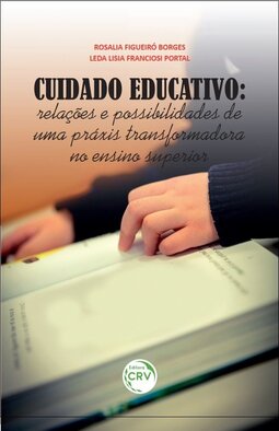 Cuidado educativo: relações e possibilidades de uma práxis transformadora no ensino superior