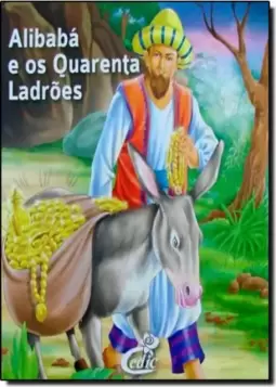 Alibaba E Os Quarenta Ladroes - Col. Meus Classicos Favoritos