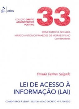 Lei de acesso à informação (LAI): Comentários à lei nº 12.527/2011 e ao decreto nº 7.724/2012