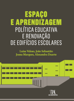 Espaço e aprendizagem: política educativa e renovação de edifícios escolares
