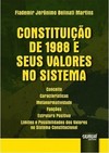 Constituição de 1988 e seus Valores no Sistema