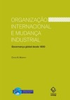 Organização internacional e mudança industrial: governança global desde 1850