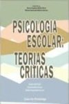 Psicologia Escolar: Teorias Críticas