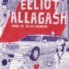 Elliot Allagash, O Diario de um Ex Perdedor