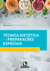 Técnica dietética em preparações especiais: teoria e prática de laboratório