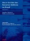 Uso e Gestão dos Rec. Hídricos no Brasil: Desafios Téoricos - vol. 2