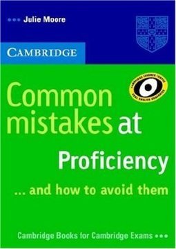 COMMON MISTAKES AT PROFICIENCY
