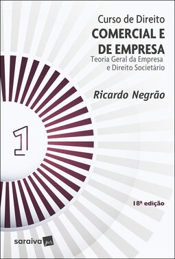 Curso de direito comercial e de empresa: teoria geral da empresa e direito societário