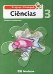 Projeto Pitanguá: Ciências - 3 série - 1 grau
