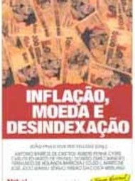 Inflação, Moeda e Desindexação