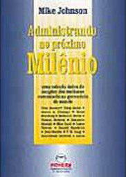 Administrando no Próximo Milênio