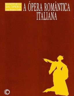 A Ópera Romântica Italiana