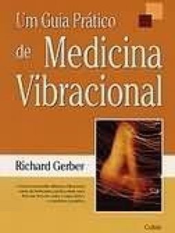 Guia Prático de Medicina Vibracional, Um