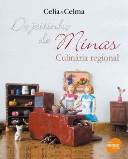 Do Jeitinho de Minas: Culinária Regional