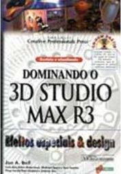 Dominando o 3D Studio Max R3