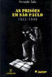 As Prisões em São Paulo: 1822-1940
