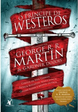 O príncipe de Westeros e outras histórias