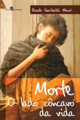 Morte: o lado côncavo da vida