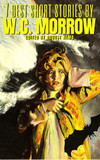 7 best short stories by w.c. morrow