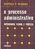 O Processo Administrativo: Integrando Teoria e Prática