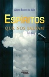 Espíritos que nos salvam (Talentos da Literatura Brasileira)