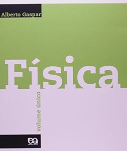 Física: Volume Único - 2 grau