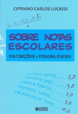 Sobre notas escolares: distorções e possibilidades