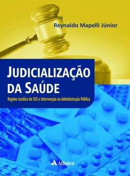 Judicialização da saúde: Regime jurídico do SUS e intervenção na administração pública