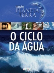 O Ciclo da Água