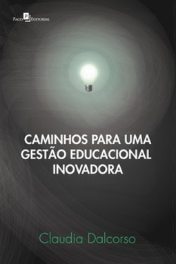 Caminhos para uma gestão educacional inovadora