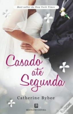 Casado Até Segunda (The Weekday Brides #2)