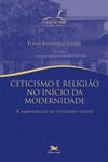 Ceticismo e religião no início da modernidade (Coleção FAJE)