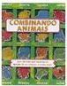 Combinando Animais: um Livro para a Criança Completar
