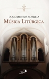 Documentos sobre a música litúrgica