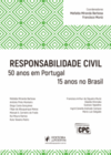 Responsabilidade civil: 50 anos em Portugal, 15 anos no Brasil