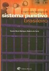 O Significado Ideológico do Sistema Punitivo Brasileiro