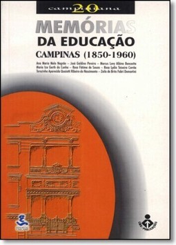 Memórias da Educação: Campinas ( 1850-1960 )