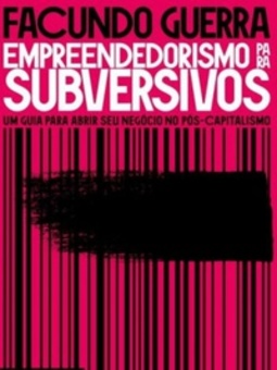 Empreendedorismo para subversivos