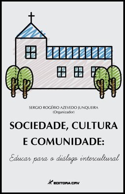 Sociedade, cultura e comunidade: educar para o diálogo intercultural