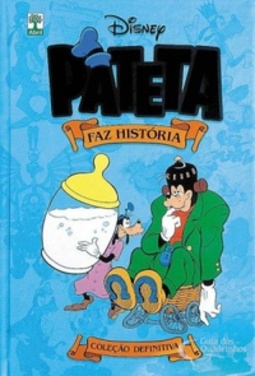 Pateta Faz História #2 (Disney Capa Dura)