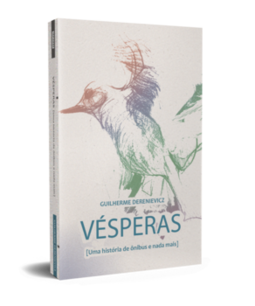 Vésperas: (uma história de ônibus e nada mais)