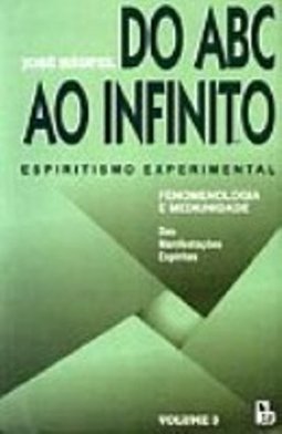 Do ABC ao Infinito: Espiritismo Experimental - vol. 3