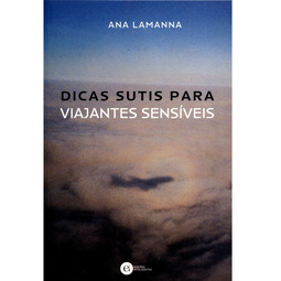 Dicas Sutis para Viajantes Sensíveis
